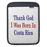Thank God I Was Born In Costa Rica iPad Sleeves