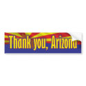 Thank you Arizona - Support Arizona bumper stickers