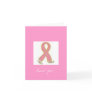 Thank You,breast cancer Greeting Card
