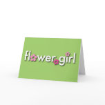 Thank You For Being My Flowergirl! Card
