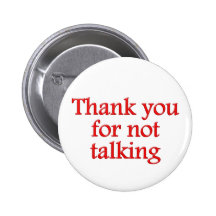 Thank you for not talking anstecknadelbutton