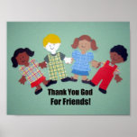Thank You God For Friends! posters
