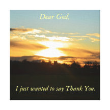 Thank You God Stretched Canvas Print