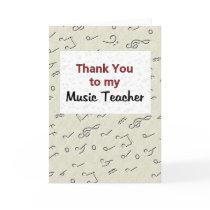 Thank You to my Music Teacher Greeting Cards