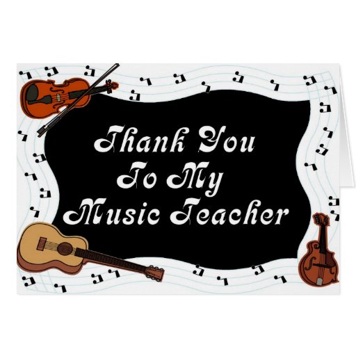 Thank You To My Music Teacher Cards | Zazzle