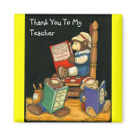 Thank You To My Teacher Magnet