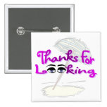 Thanks For Looking Pins