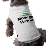 "Thanks for the Fruitcake...Now GO HOME!" Dog Clothes