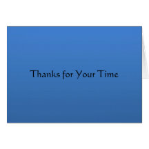 Thanks for Your Time Card
