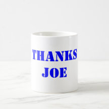 THANKS JOE COFFEE MUGS
