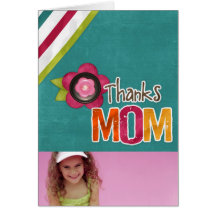 Thanks Mom Photo Card