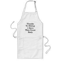 Thanks To Biking I Have This Great Body Aprons