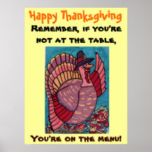 THANKSGIVING,IF YOU'RE NOT AT THE TABLE! poster