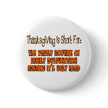 Thanksgiving Is Short For Button