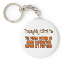 Thanksgiving Is Short For Key Chain