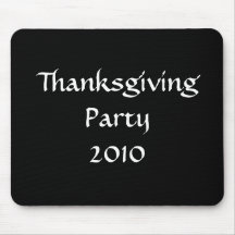 Thanksgiving Party 2010 Stylish Black White Custom Mousepads