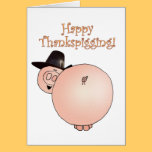 "Thankspigging" Funny Cartoon Pig Thanksgiving cards