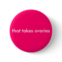 that takes ovaries