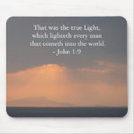 That was the true Light, which lighteth every man Mouse Pads