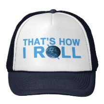 That's How I Roll