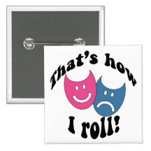That's How I Roll (black) Pinback Button