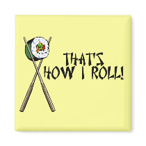 That's How I Roll