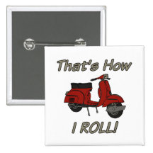 That's How I Roll Moped Pins