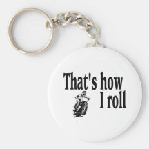 Thats How I Roll (Motocross) Keychain