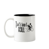 That's How I Roll Mug