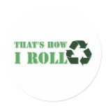 That's How I Roll Recycle Design