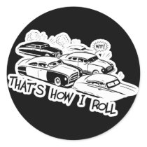 THAT'S HOW I ROLL - Retro Traffic Jam B&W