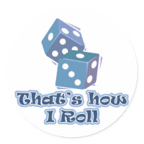That's how I roll Stickers