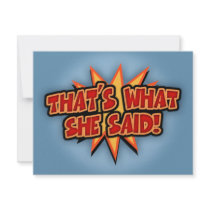 That's What She Said Bang