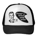 Thats What She Said Hat