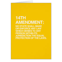 THE 14TH AMENDMENT GREETING CARD