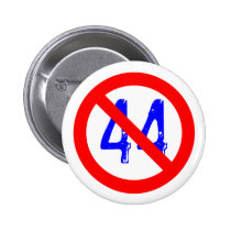 The 44th President sucks! buttons