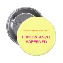 THE 80'S PINBACK BUTTON