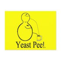 The Alcohol (Beer) You Drink Is Yeast Pee! Postcard