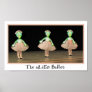 The aLiEn Ballet! Print
