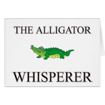 The Alligator Whisperer Greeting Cards