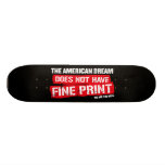 The American Dream Does Not Have Fine Print Skateboard Decks