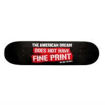 The American Dream Does Not Have Fine Print Skateboard Decks