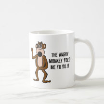 The Angry Monkey Told Me To Do It Mug