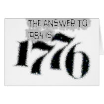 The Answer to 1984 is 1776 Greeting Card