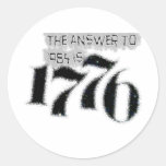 The Answer to 1984 is 1776 Round Sticker