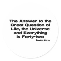 The Answer To Life quote