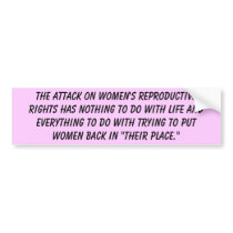 The attack on women's reproductive rights bumper stickers
