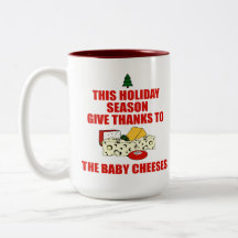 The Baby Cheeses Coffee Mugs