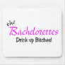 The Bachelorettes (Drink up Pink) Mouse Mat
