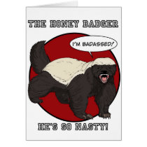 The Badassed Honey Badger Greeting Card